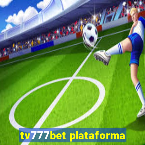 tv777bet plataforma